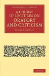 A Course of Lectures on Oratory and Criticism cover