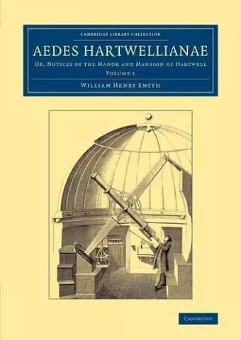 Aedes Hartwellianae: Volume 1 cover