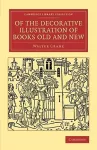 Of the Decorative Illustration of Books Old and New cover