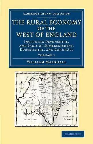 The Rural Economy of the West of England: Volume 1 cover