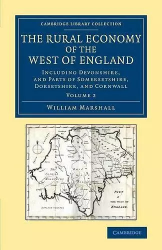 The Rural Economy of the West of England: Volume 2 cover