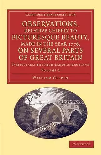 Observations, Relative Chiefly to Picturesque Beauty, Made in the Year 1776, on Several Parts of Great Britain cover