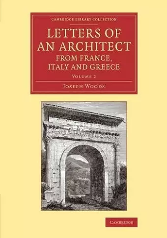 Letters of an Architect from France, Italy and Greece cover