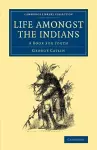 Life amongst the Indians cover