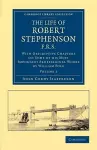 The Life of Robert Stephenson, F.R.S. cover