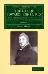 The Life of Edward Jenner M.D. cover