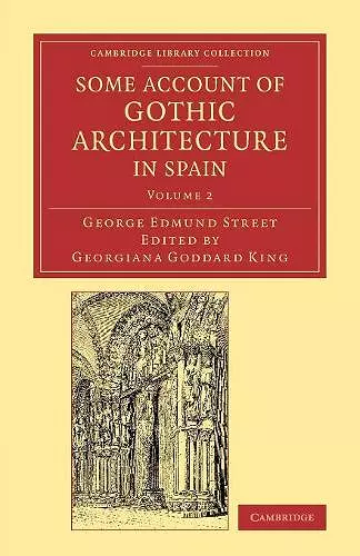 Some Account of Gothic Architecture in Spain cover