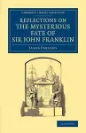 Reflections on the Mysterious Fate of Sir John Franklin cover