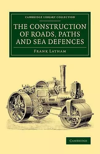 The Construction of Roads, Paths and Sea Defences cover