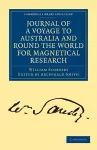 Journal of a Voyage to Australia, and Round the World for Magnetical Research cover