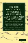 On the Geological Structure of the Alps, Apennines and Carpathians cover