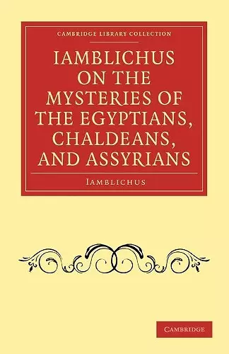 Iamblichus on the Mysteries of the Egyptians, Chaldeans, and Assyrians cover