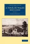 A Tour in Wales, MDCCLXXIII: Volume 1 cover