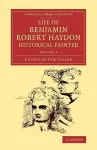 Life of Benjamin Robert Haydon, Historical Painter cover