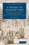 A Voyage to Hudson's-Bay by the Dobbs Galleyand Californiain the Years 1746 and 1747, for Discovering a North West Passage cover