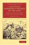 A Treatise on Hannibal's Passage of the Alps cover
