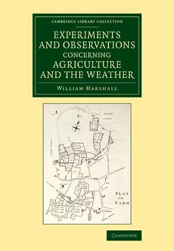 Experiments and Observations Concerning Agriculture and the Weather cover