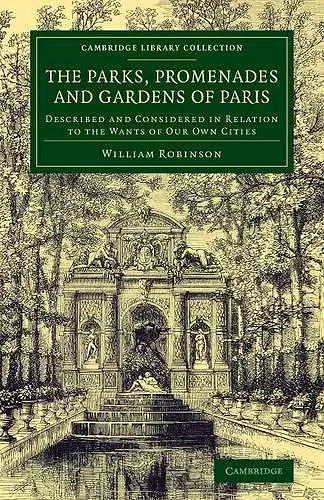 The Parks, Promenades and Gardens of Paris cover