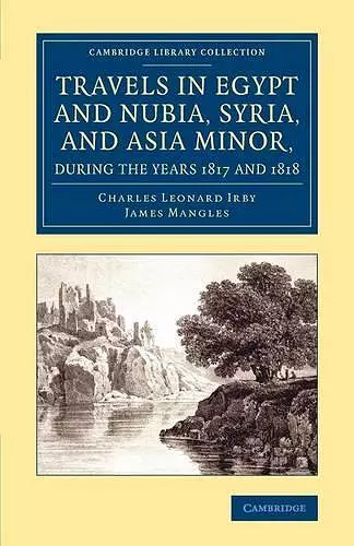 Travels in Egypt and Nubia, Syria, and Asia Minor, during the Years 1817 and 1818 cover