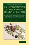 An Introduction to the Natural System of Botany cover