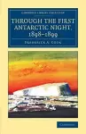 Through the First Antarctic Night, 1898–1899 cover