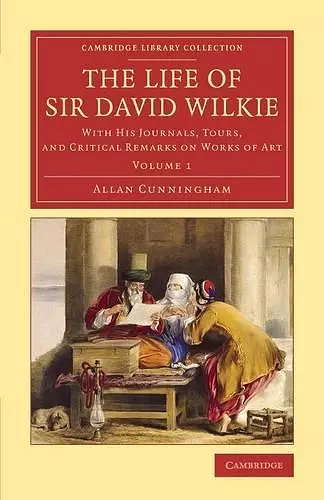 The Life of Sir David Wilkie cover