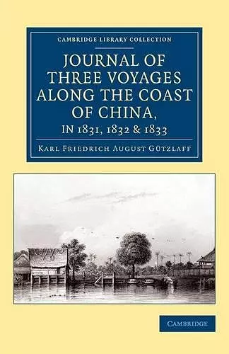 Journal of Three Voyages along the Coast of China, in 1831, 1832 and 1833 cover