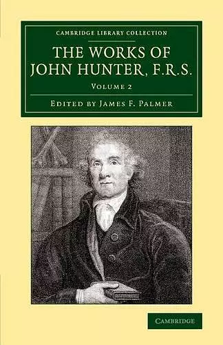 The Works of John Hunter, F.R.S. cover