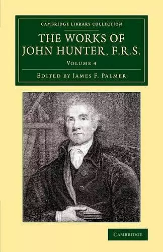 The Works of John Hunter, F.R.S. cover