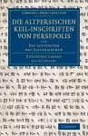 Die altpersischen Keil-inschriften von Persepolis cover