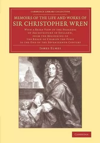 Memoirs of the Life and Works of Sir Christopher Wren cover