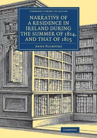 Narrative of a Residence in Ireland during the Summer of 1814, and that of 1815 cover