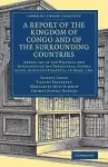 A Report of the Kingdom of Congo and of the Surrounding Countries cover