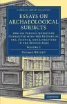 Essays on Archaeological Subjects cover
