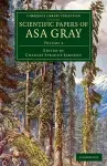 Scientific Papers of Asa Gray cover