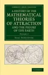 A History of the Mathematical Theories of Attraction and the Figure of the Earth cover