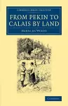 From Pekin to Calais by Land cover