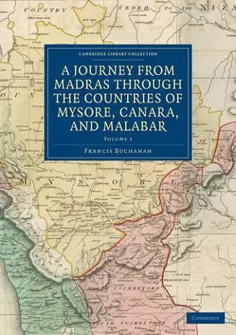 A Journey from Madras through the Countries of Mysore, Canara, and Malabar cover