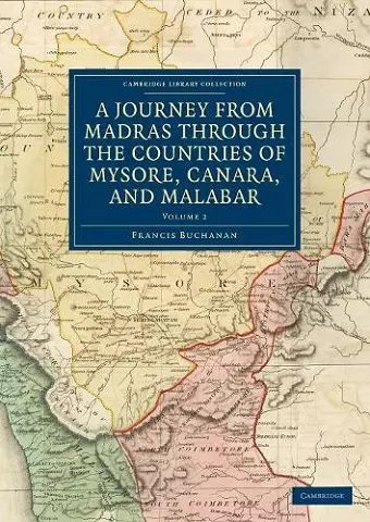 A Journey from Madras through the Countries of Mysore, Canara, and Malabar cover