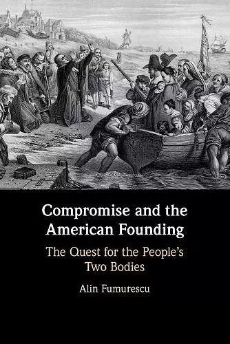 Compromise and the American Founding cover