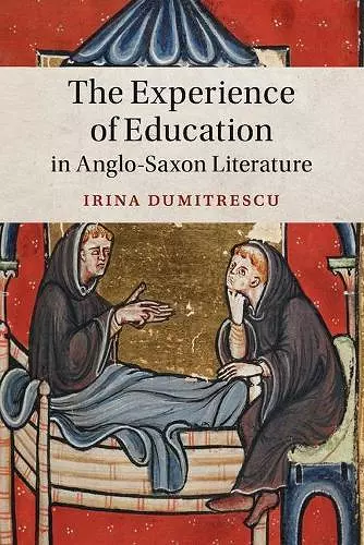 The Experience of Education in Anglo-Saxon Literature cover