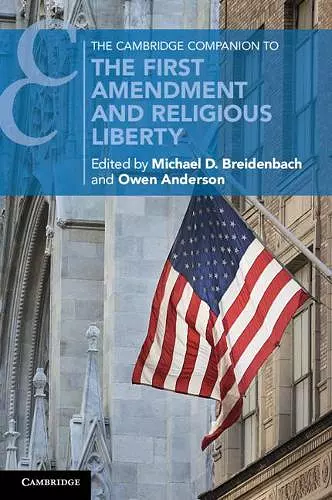 The Cambridge Companion to the First Amendment and Religious Liberty cover