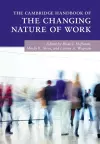 The Cambridge Handbook of the Changing Nature of Work cover