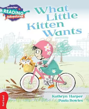 Cambridge Reading Adventures What Little Kitten Wants Red Band cover