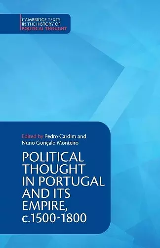 Political Thought in Portugal and its Empire, c.1500–1800: Volume 1 cover