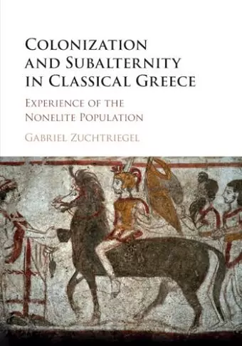 Colonization and Subalternity in Classical Greece cover