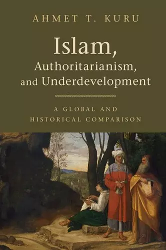 Islam, Authoritarianism, and Underdevelopment cover