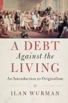 A Debt Against the Living cover