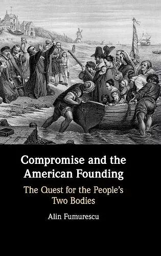 Compromise and the American Founding cover