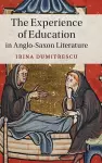 The Experience of Education in Anglo-Saxon Literature cover